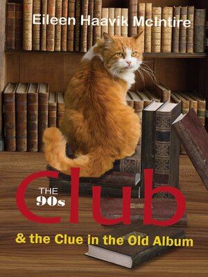 cover image of The 90s Club & the Clue in the Old Album